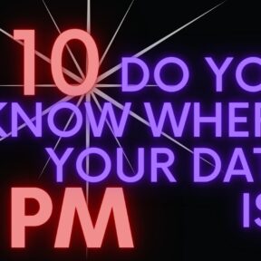 Graphic with "Do You Know Where Your Data Is, Purple Text"